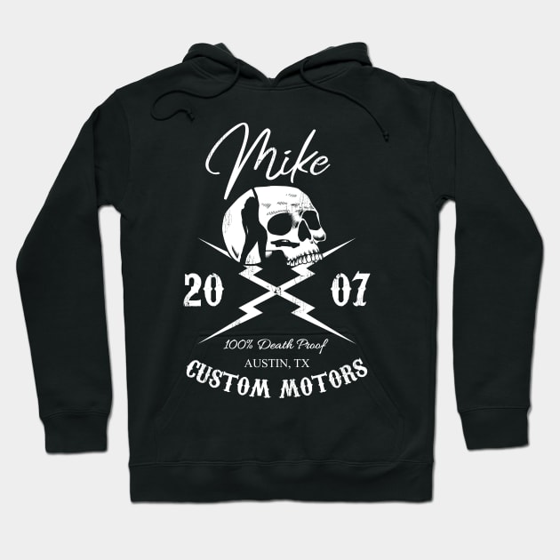 Mike Custom Motors - 100% Death Proof Hoodie by Sachpica